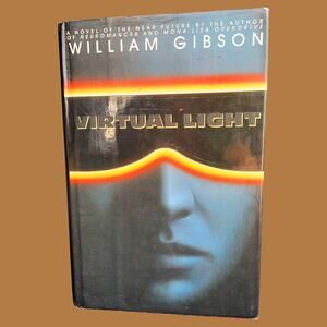 First Edition 1993 William Gibson's "Virtual Light" Hardcover Novel